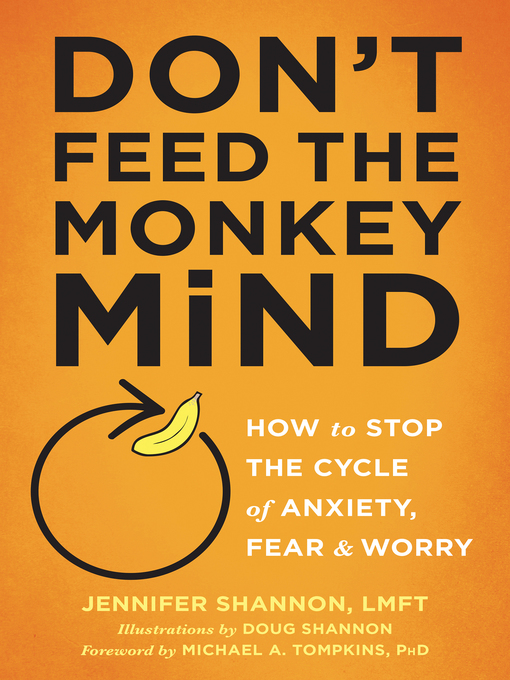Title details for Don't Feed the Monkey Mind by Jennifer Shannon - Wait list